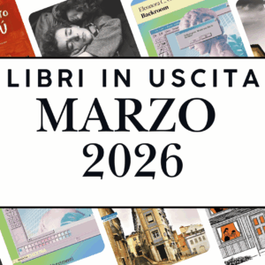 Novità in libreria a marzo 2026