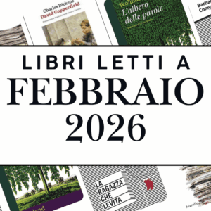 Cosa ho letto a febbraio 2026