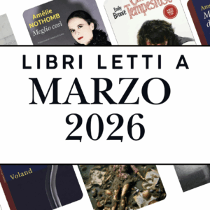 Cosa ho letto a marzo 2026