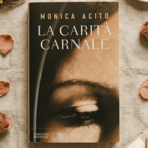 La carità carnale di Monica Acito: recensione