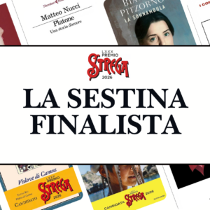 Premio Strega 2026: la sestina finalista